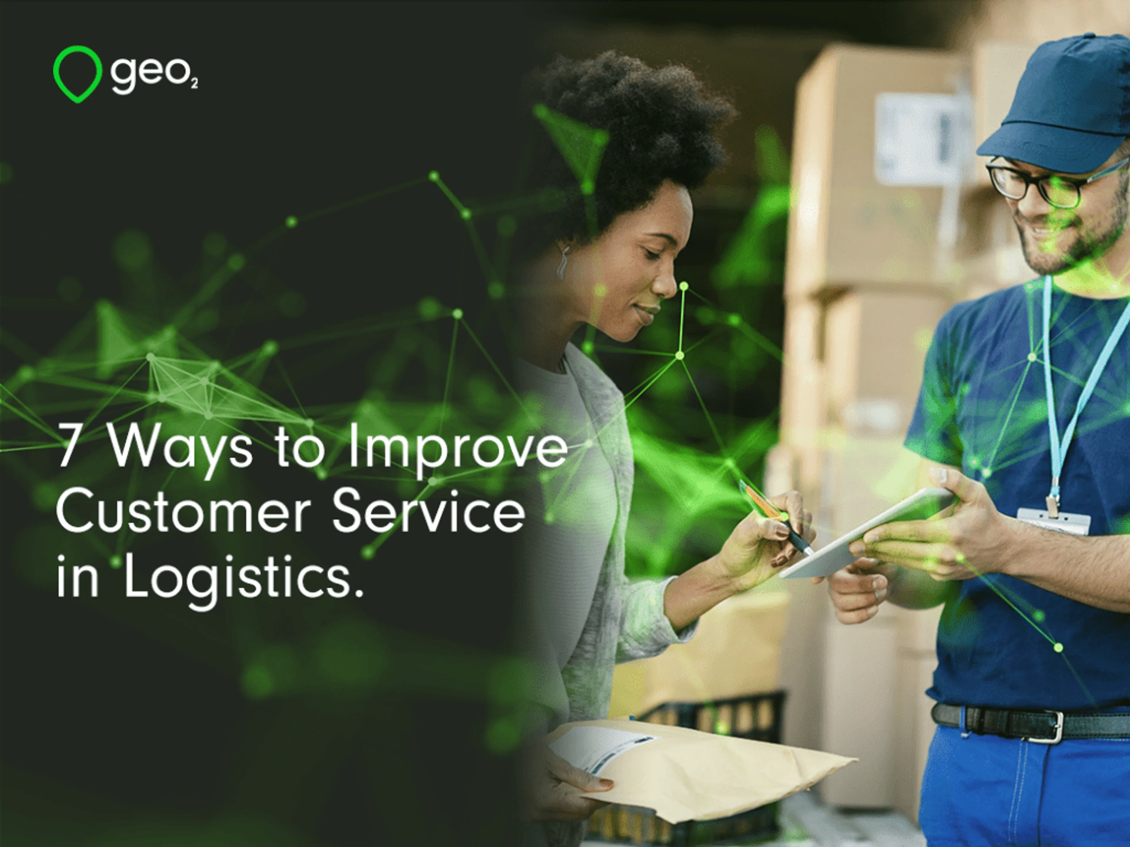 7 Ways to Improve Customer Service in Logistics.