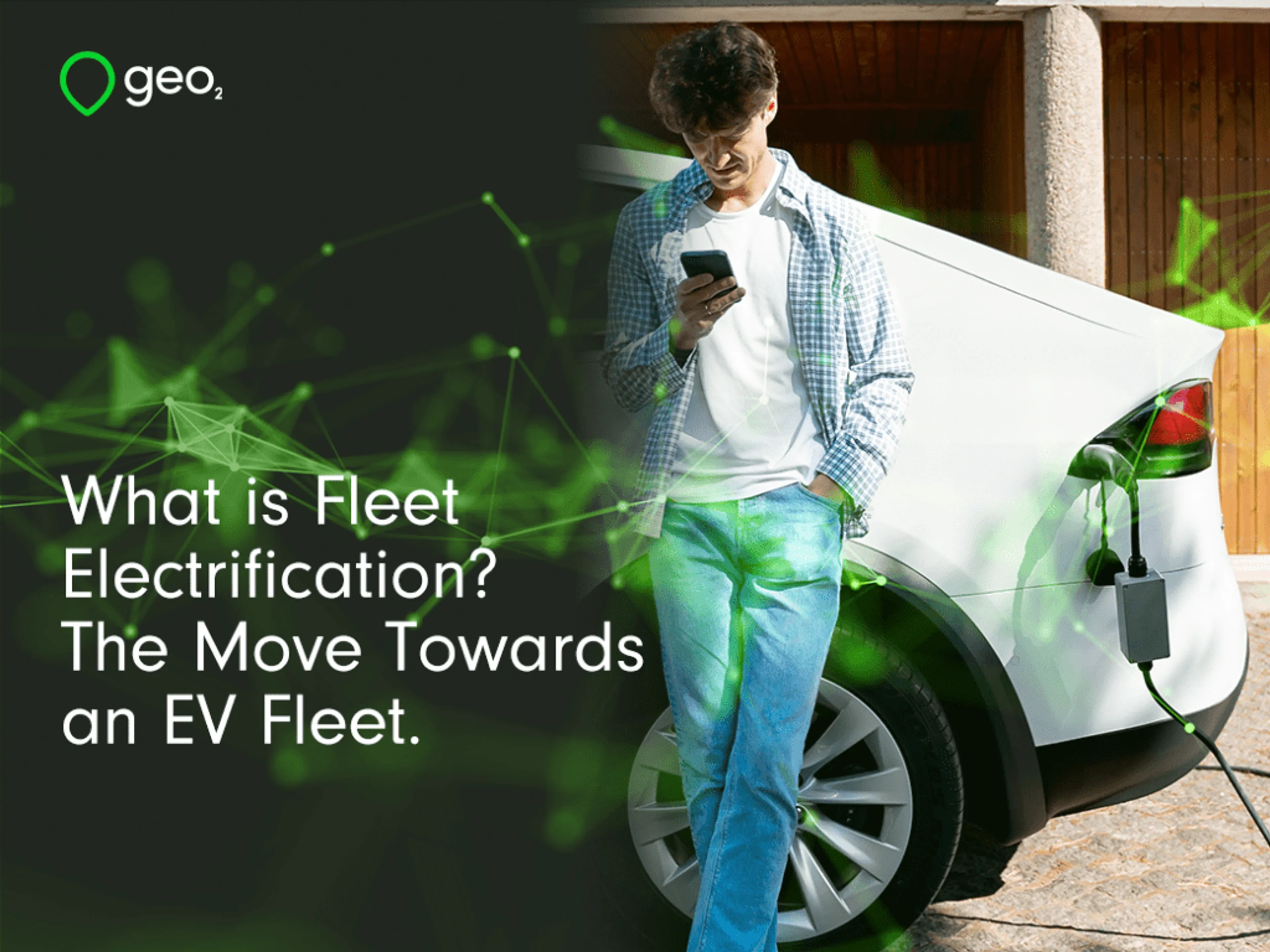 What is Fleet Electrification? The Move Towards an EV Fleet.