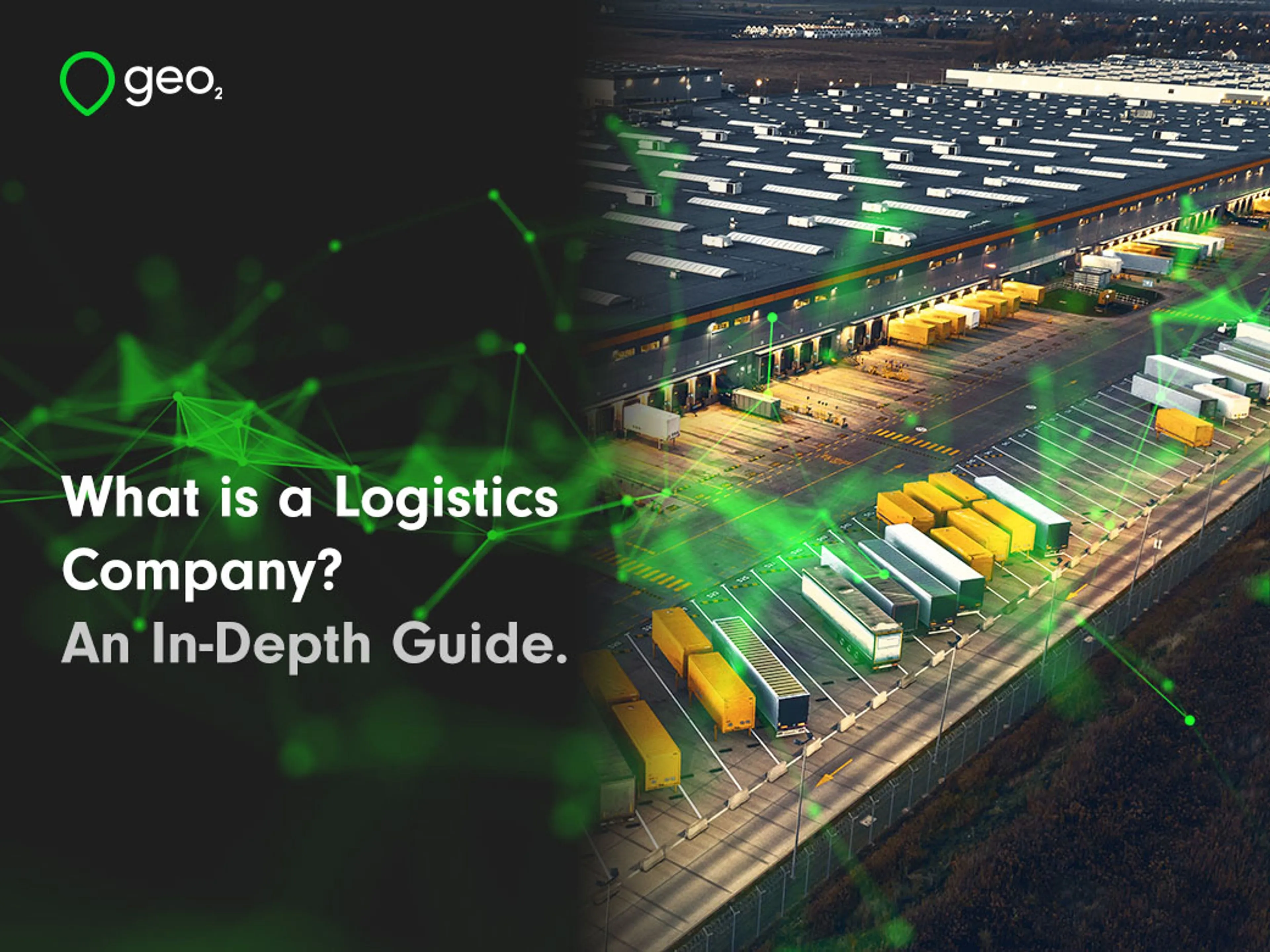 What is a Logistics Company? An In-Depth Guide