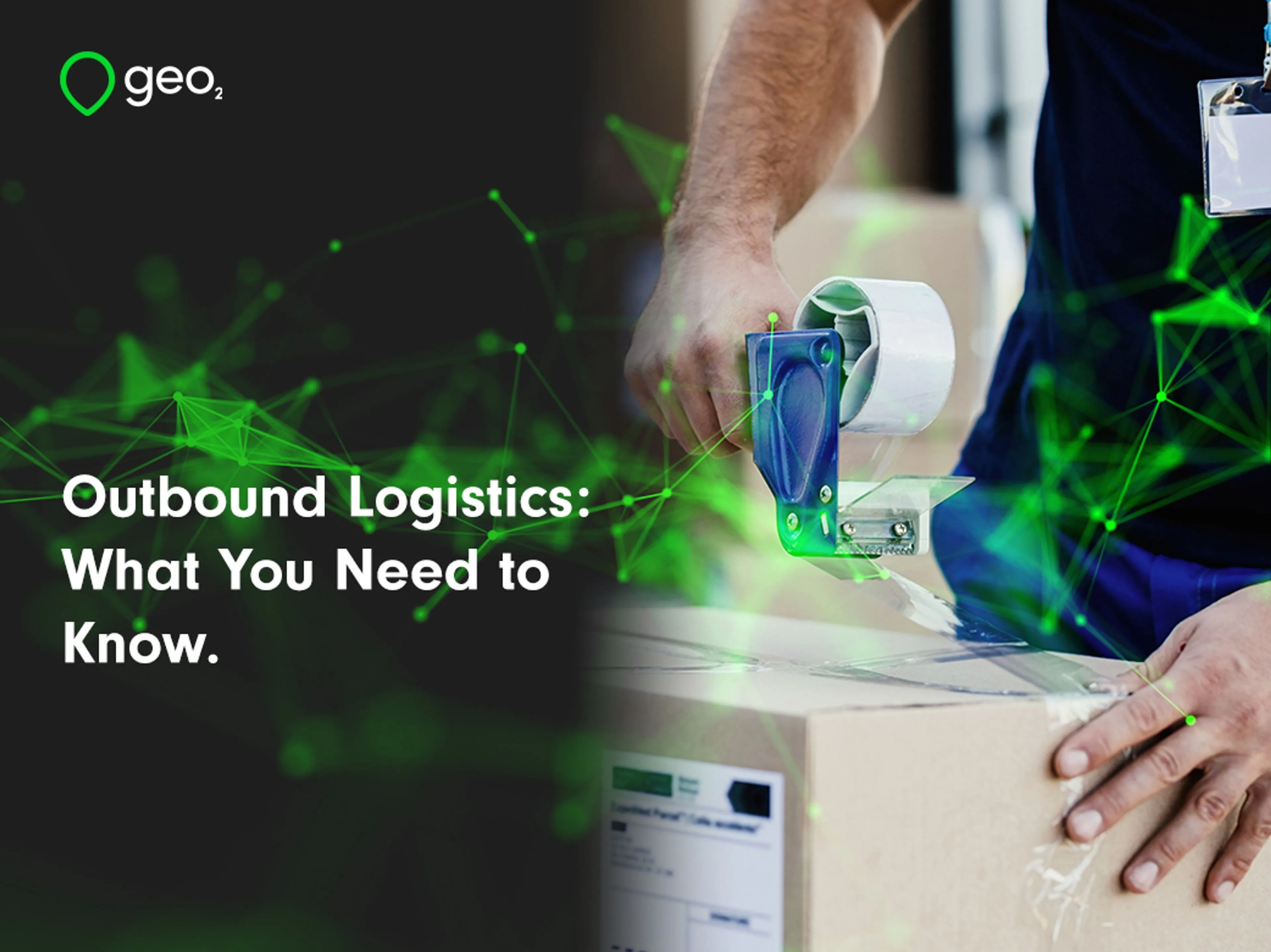 Outbound Logistics: What You Need to Know.