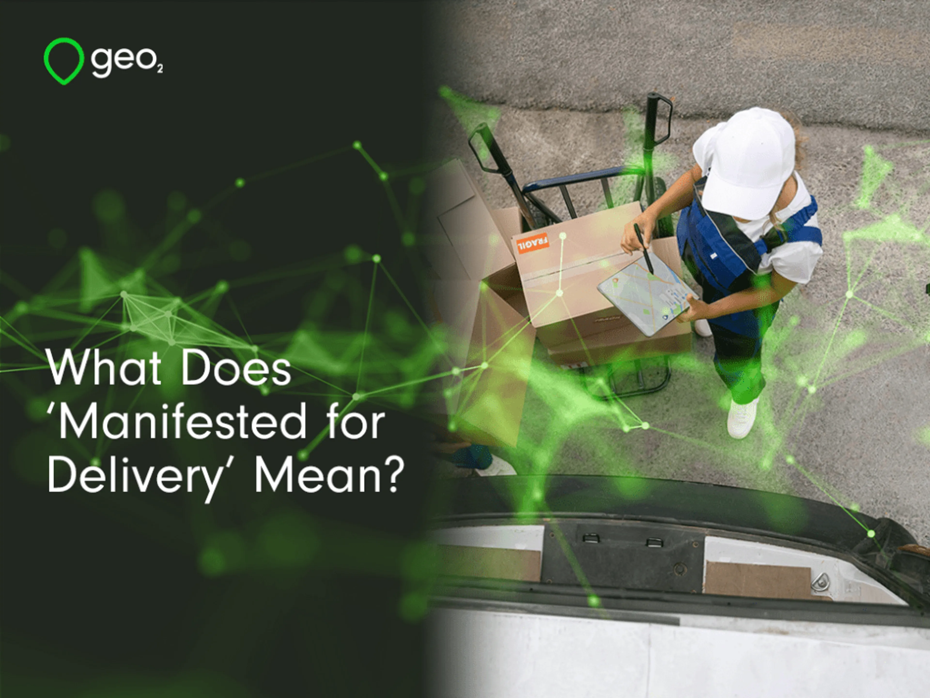 What Does ‘Manifested for Delivery’ Mean?