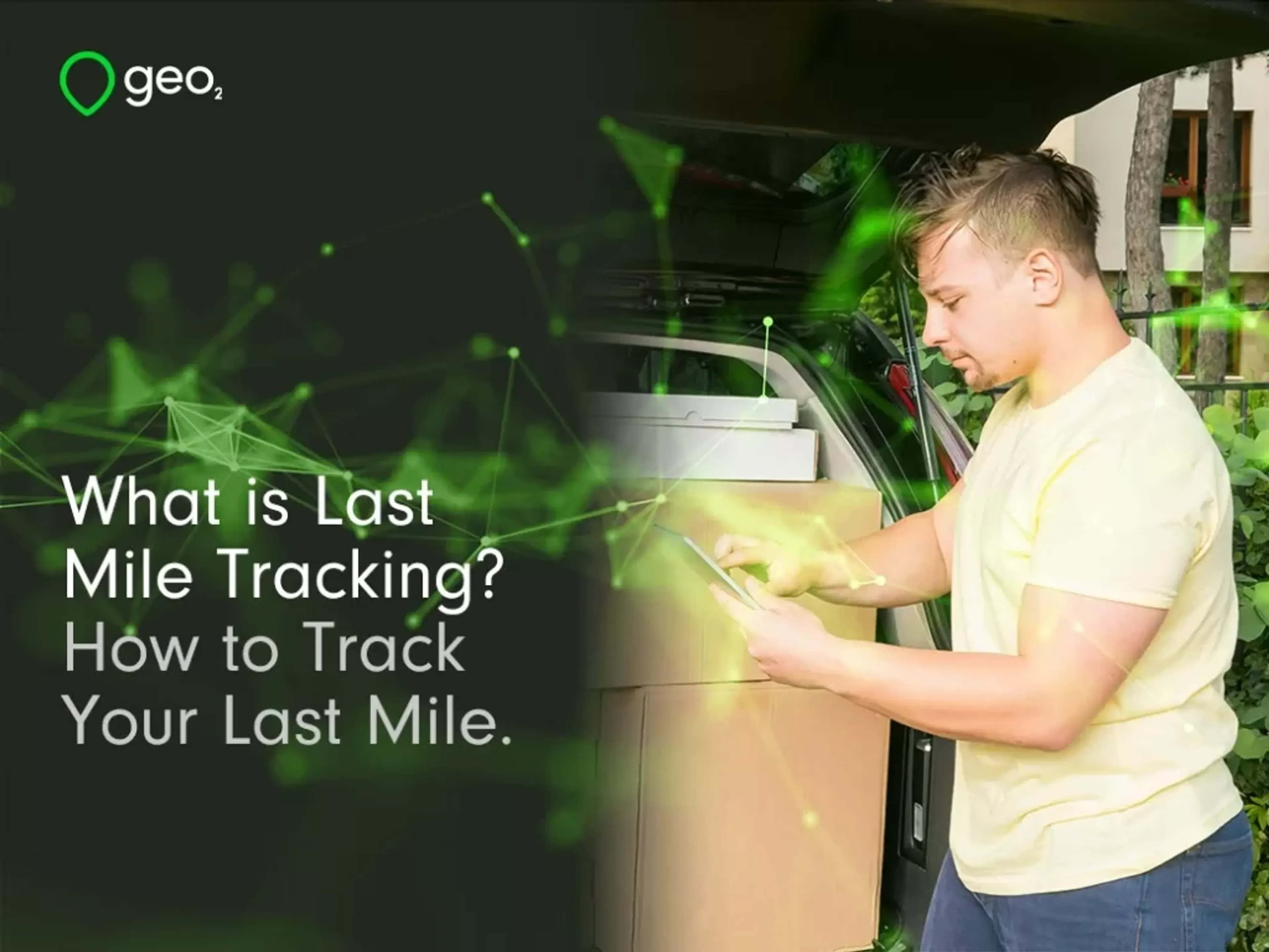 What is Last Mile Tracking? How to Track Your Last Mile.