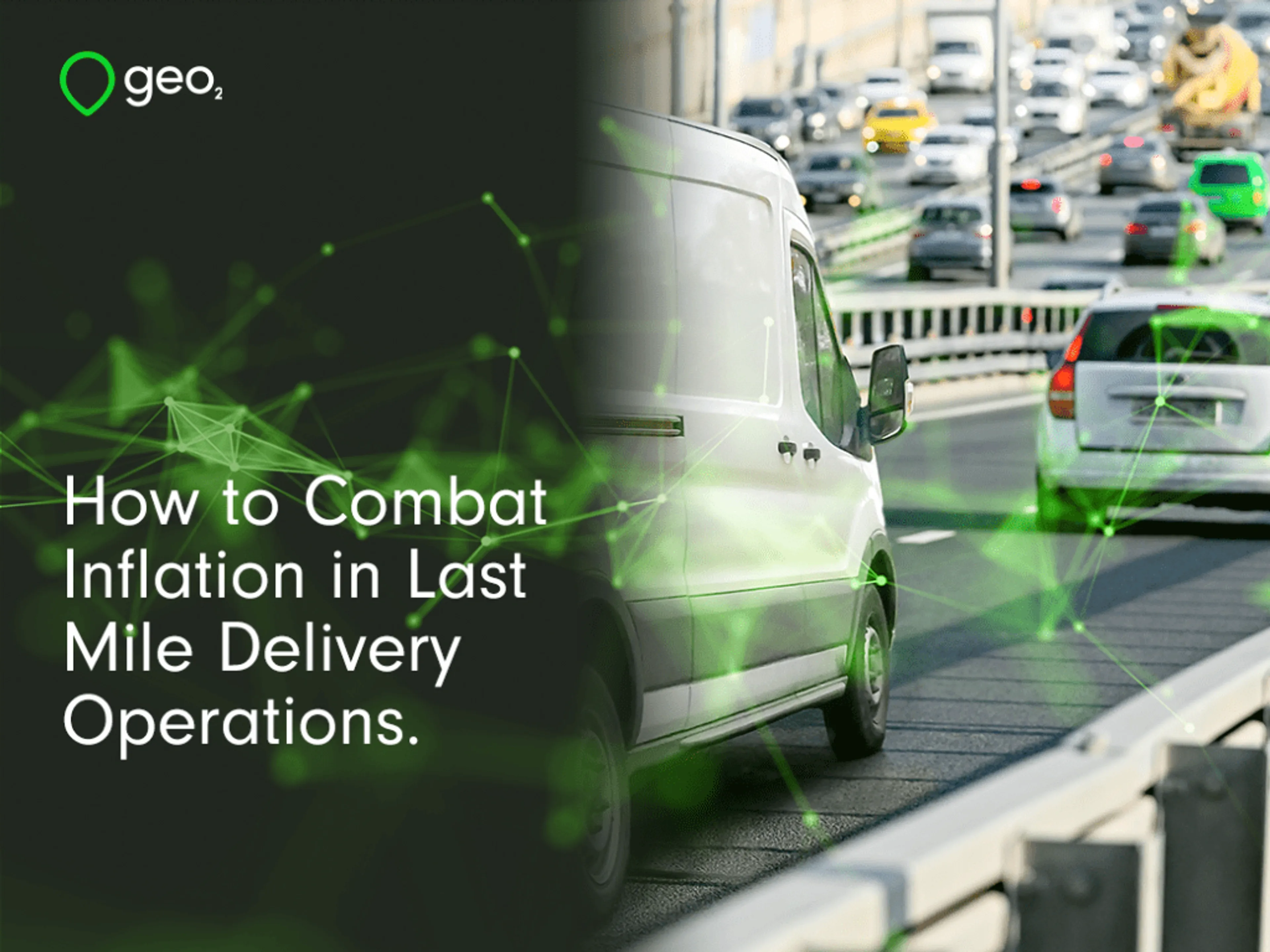 How to Combat Inflation in Last Mile Delivery Operations.