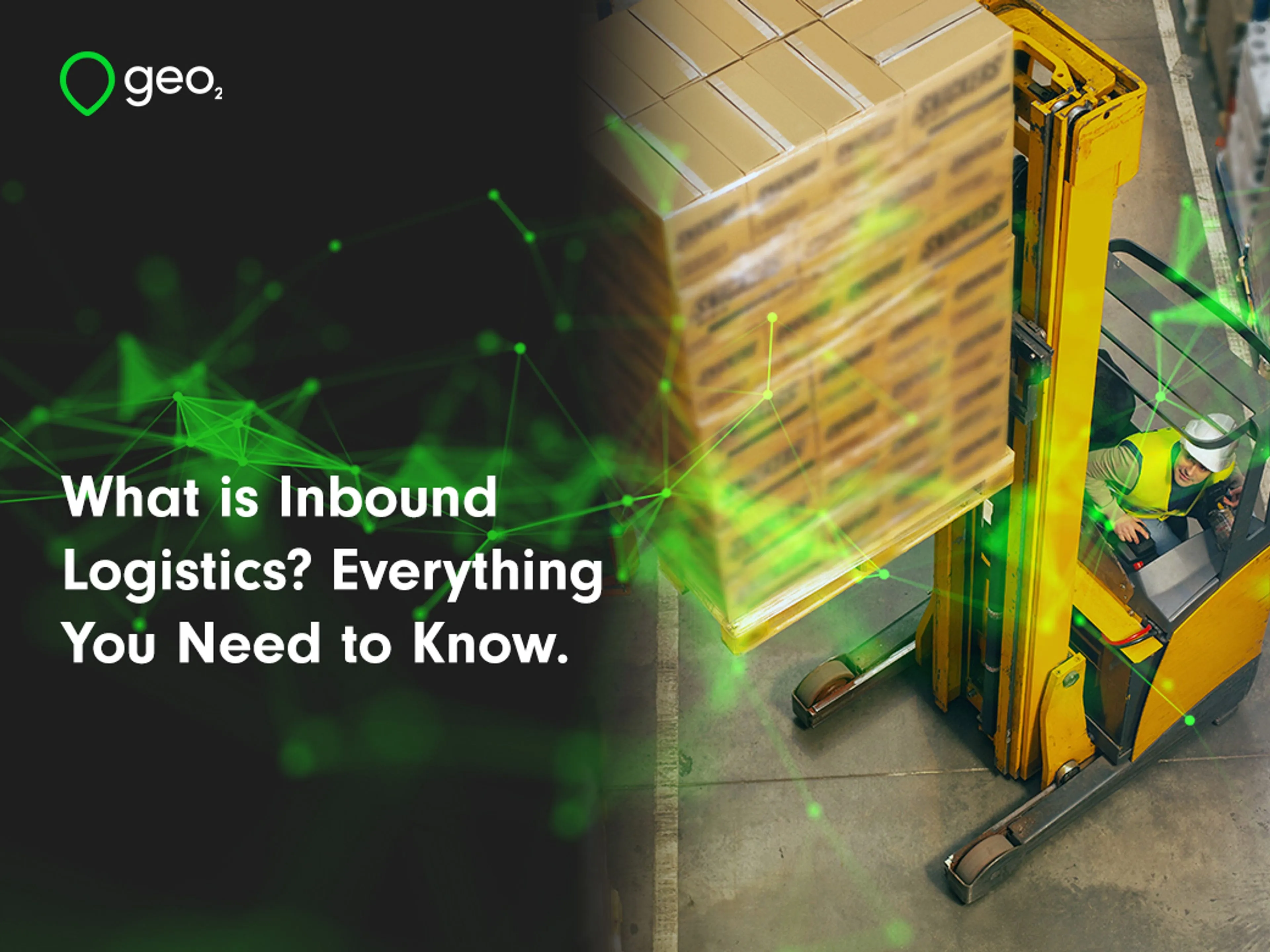 What is Inbound Logistics? Everything you need to know.