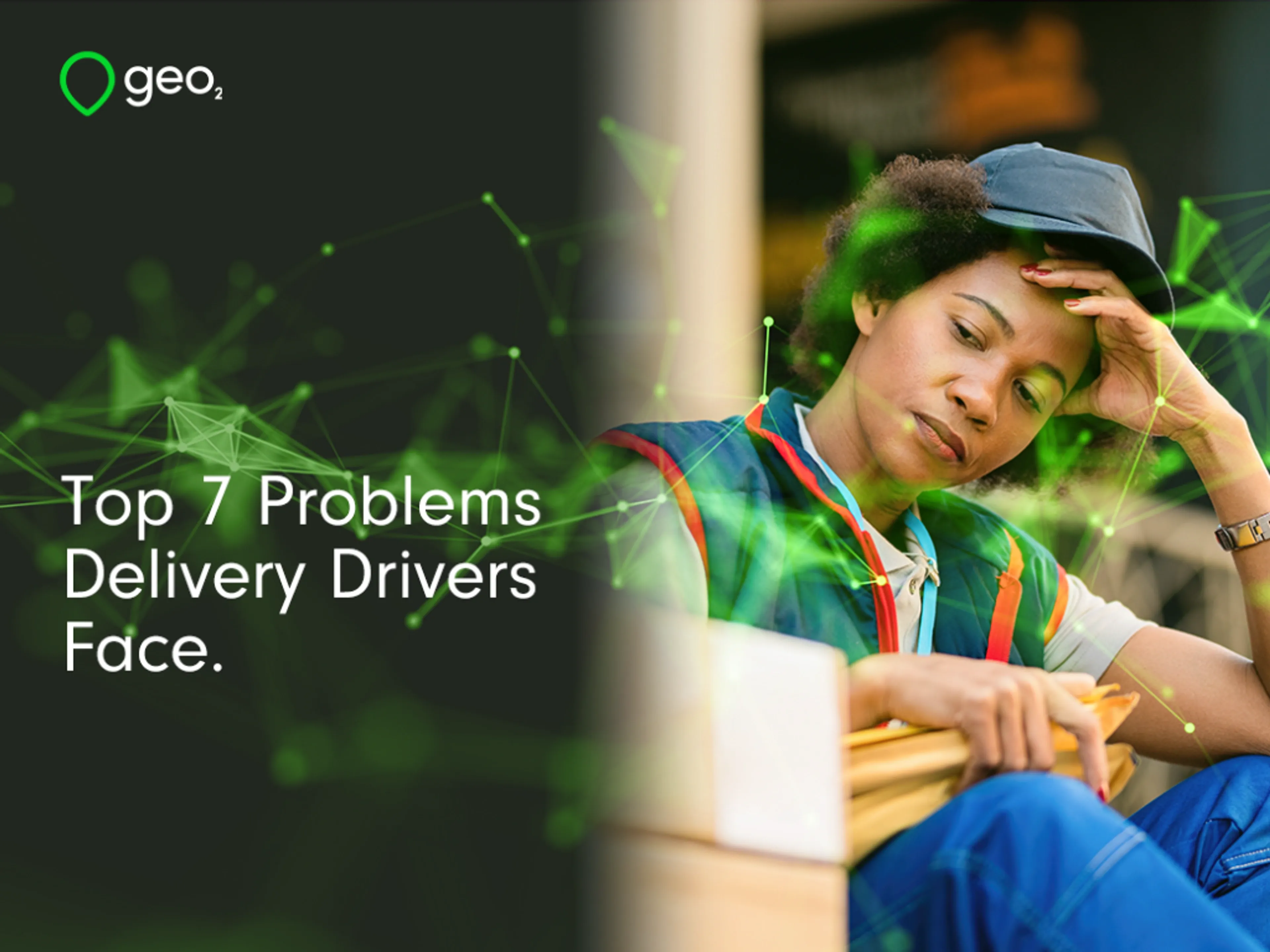 Top 7 Problems Delivery Drivers Face.